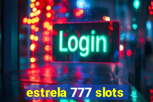 estrela 777 slots